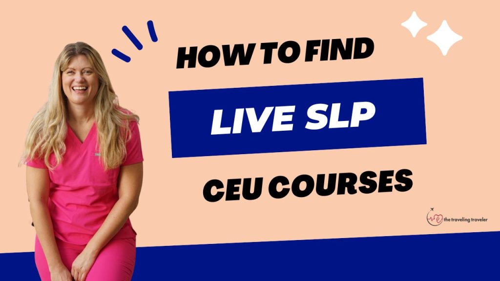 a women in scrubs standing next to the words "how to find live SLP CEU courses"