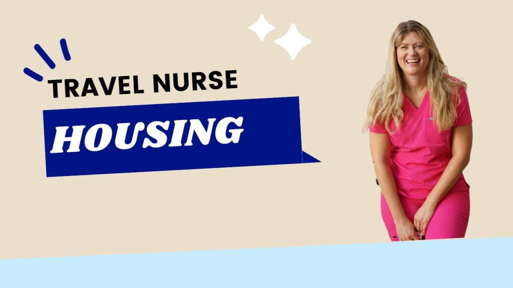 a women in scrubs standing next to the words "travel nurse housing"