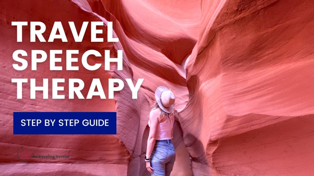 the words "travel speech therapy step by step guide" written over a wall of a canyon with a woman walking through it