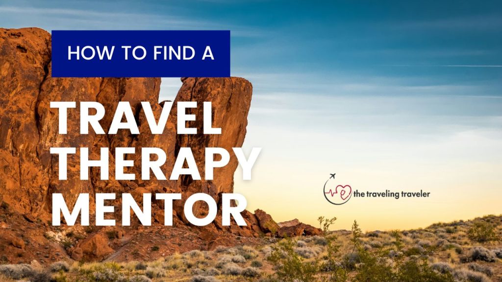 a picture of a rock with the words "how to find a travel therapy mentor" written on it
