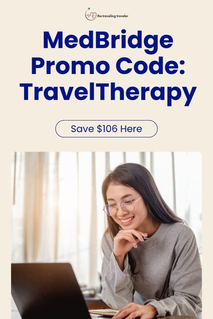 a woman looking at a computer and the words "medbridge promo code traveltherapy save $106 here" above her head