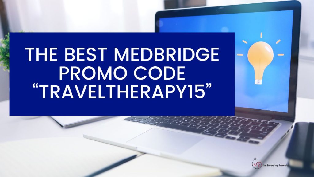 a picture of a computer with the words "the best medbridge promo code traveltherapy15" written above it